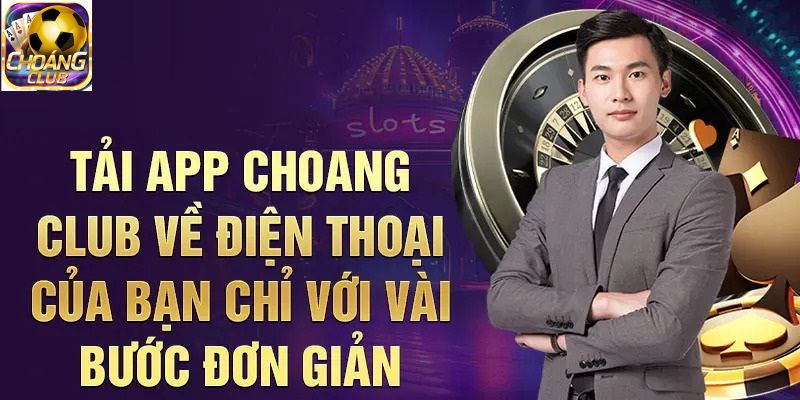 Hướng dẫn cách tải ứng dụng của cổng game về thiết bị