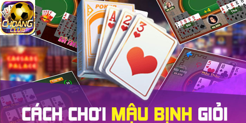 Mẹo đánh bài mậu binh thắng lớn từ cao thủ